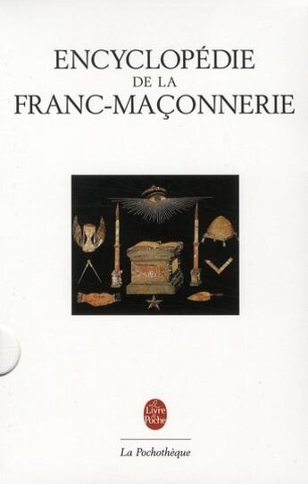 Couverture du livre « Encyclopédie de la Franc-maçonnerie » de  aux éditions Le Livre De Poche