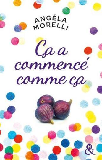 Couverture du livre « Ça a commencé comme ça » de Angela Morelli aux éditions Harlequin