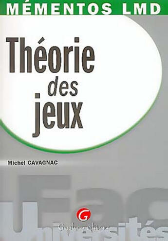 Couverture du livre « Théorie des jeux » de Cavagnac M. aux éditions Gualino