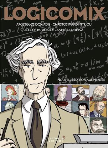 Couverture du livre « Logicomix » de Apostolos Doxiadis et Alecos Papadatos et Annie Di Donna et Christos Papadimitriou aux éditions Vuibert