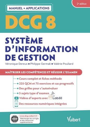 Couverture du livre « Dcg 8 - systemes d'information de gestion : manuel et applications - maitriser les competences et re » de Dereux/Poullard aux éditions Vuibert