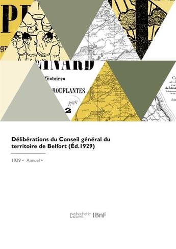 Couverture du livre « Délibérations du Conseil général du territoire de Belfort » de Conseil General Du T aux éditions Hachette Bnf