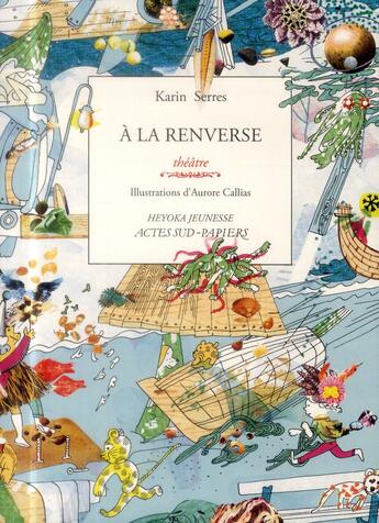 Couverture du livre « A la renverse - (sardine + gabriel) » de Serres/Callias aux éditions Actes Sud