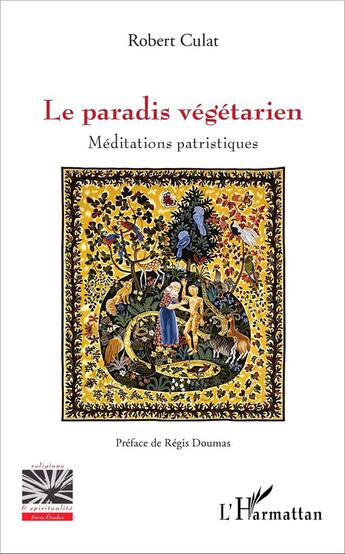 Couverture du livre « Le paradis végétarien » de Robert Culat aux éditions L'harmattan