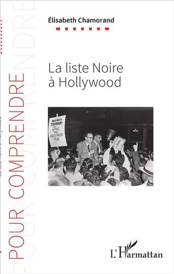 Couverture du livre « La liste noire à Hollywood » de Elisabeth Chamorand aux éditions L'harmattan