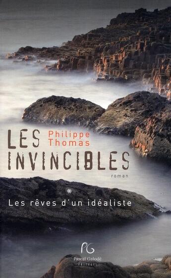 Couverture du livre « Les invincibles » de Philippe Thomas aux éditions Pascal Galode