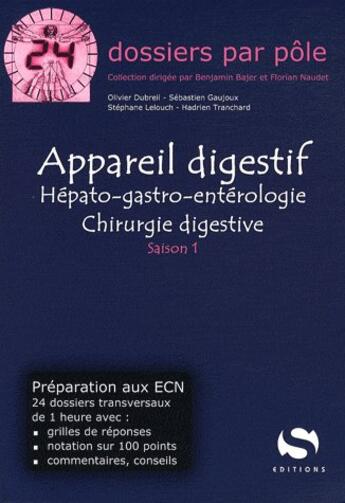 Couverture du livre « Appareil digestif ; hépato-gastro-entérologie ; chirurgie digestive ; saison 1 » de  aux éditions Medxls
