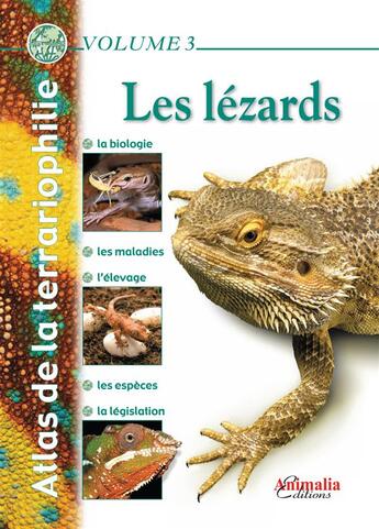 Couverture du livre « Atlas de la terrariophilie t.3 ; les lézards » de  aux éditions Animalia