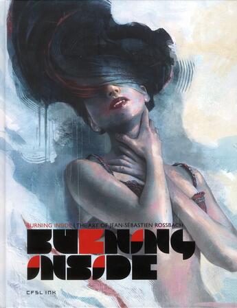 Couverture du livre « Burning inside » de Jean-Sebastien Rossbach aux éditions Cfsl Ink