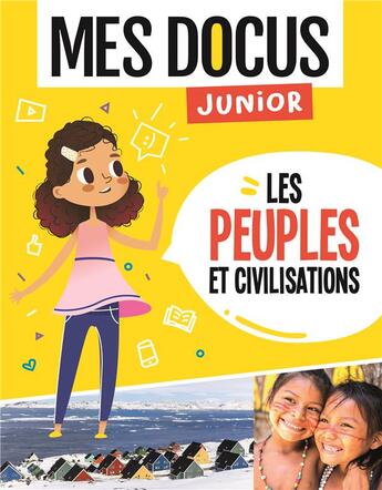 Couverture du livre « Mes docus junior ; les peuples et les civilisations » de Idees Book Creations aux éditions 1 2 3 Soleil