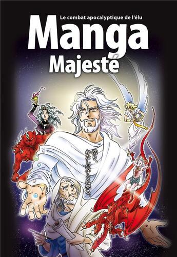 Couverture du livre « La bible en manga Tome 6 : manga majesté : le combat apocalyptique de l'élu » de Hidenori Kumai et Ryo Azumi et Kozumi Shinozawa aux éditions Blf Europe