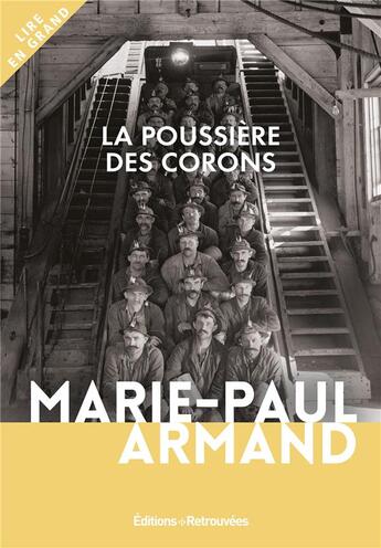 Couverture du livre « La poussière des corons » de Marie-Paule Armand aux éditions Les Editions Retrouvees