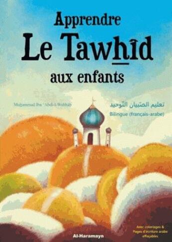 Couverture du livre « Apprendre le Tawhid aux enfants » de Muhammad Ibn Abdi-L-Wahhab aux éditions Orientica