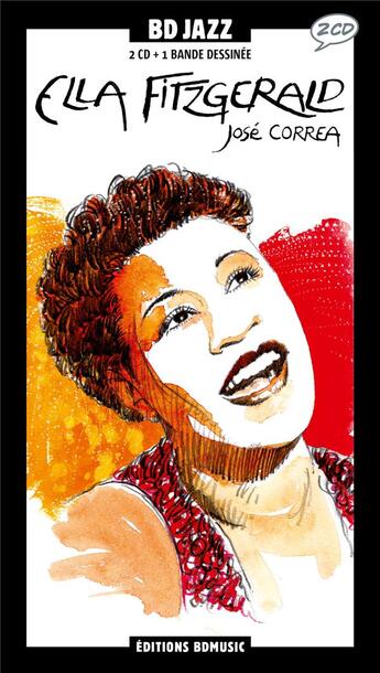 Couverture du livre « Ella Fitzgerald » de Jose Correa aux éditions Bd Music