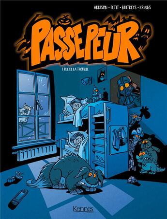 Couverture du livre « Passepeur Tome 1 : rue de la trouille » de Jean-Marc Krings et Richard Petit et Marilou Addison et Daniel Bultreys aux éditions Kennes Editions