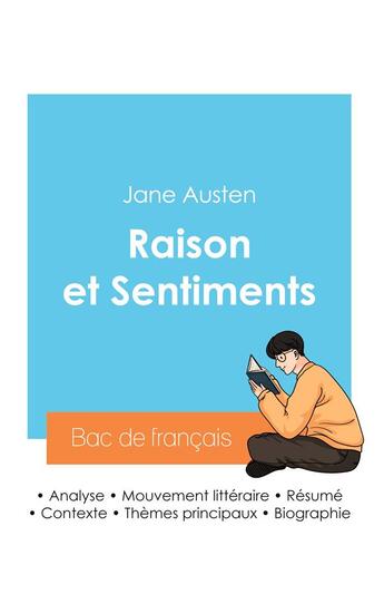 Couverture du livre « Réussir son Bac de français 2024 : Analyse du roman Raison et Sentiments de Jane Austen » de Jane Austen aux éditions Bac De Francais