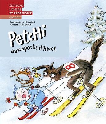 Couverture du livre « Petchi en vacances à la montagne » de Anne Wilsdorf et Benjamin Knobil aux éditions Lep