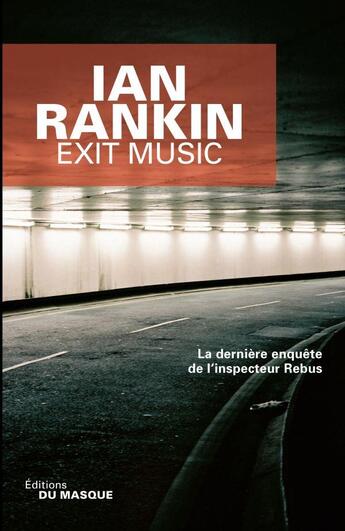 Couverture du livre « Exit music » de Ian Rankin aux éditions Editions Du Masque