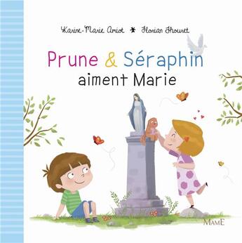 Couverture du livre « Prune & Séraphin aiment Marie » de Karine-Marie Amiot et Florian Thouret aux éditions Mame