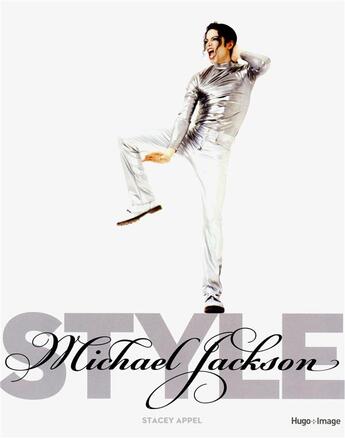 Couverture du livre « Michael Jackson style » de Stacey Appel aux éditions Hugo Image