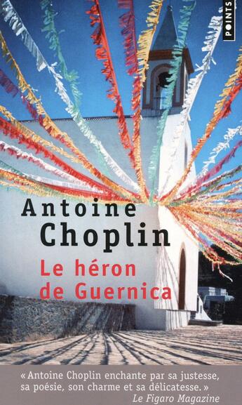 Couverture du livre « Le héron de Guernica » de Antoine Choplin aux éditions Points
