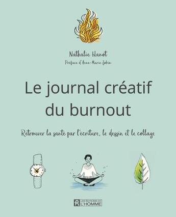 Couverture du livre « Le journal créatif du burn out » de Nathalie Hanot aux éditions Editions De L'homme