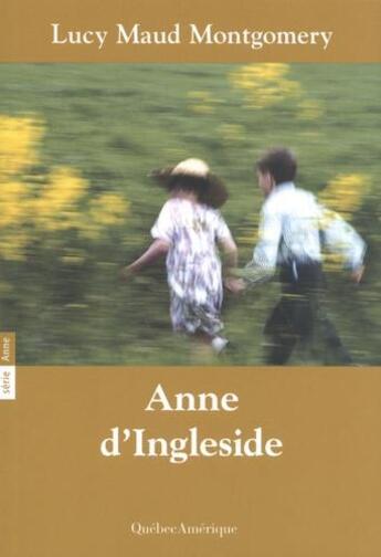 Couverture du livre « Anne Shirley Tome 6 : Anne d'Ingleside » de Lucy Maud Montgomery aux éditions Quebec Amerique