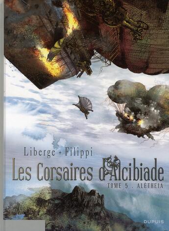 Couverture du livre « Les corsaires d'Alcibiade Tome 5 ; Aletheia » de Denis-Pierre Filippi et Liberge aux éditions Dupuis