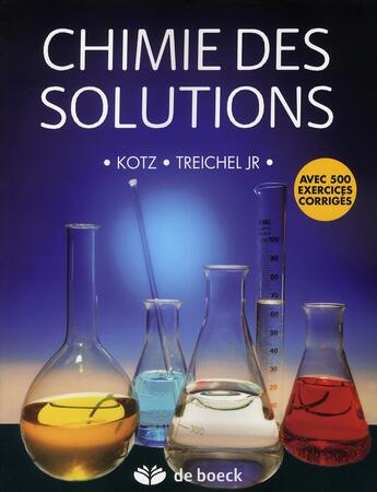 Couverture du livre « Chimie des solutions » de Kotz/Treichel Jr aux éditions De Boeck Superieur