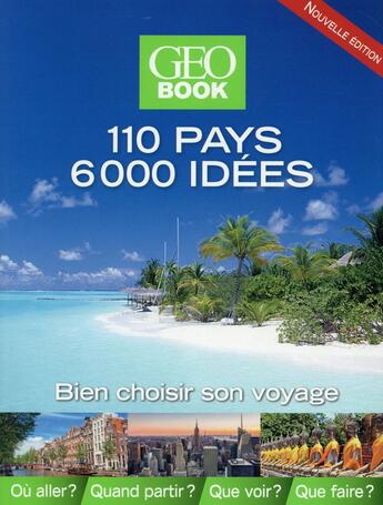 Couverture du livre « Géobook : 110 pays 6000 idées » de Robert Pailhes aux éditions Geo