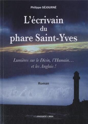 Couverture du livre « L'ecrivain du phare st yves » de Philippe Sejourne aux éditions Presses Du Midi