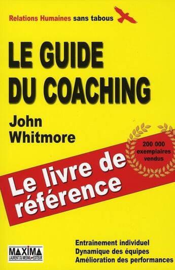 Couverture du livre « Le guide du coaching » de John Whitmore aux éditions Maxima