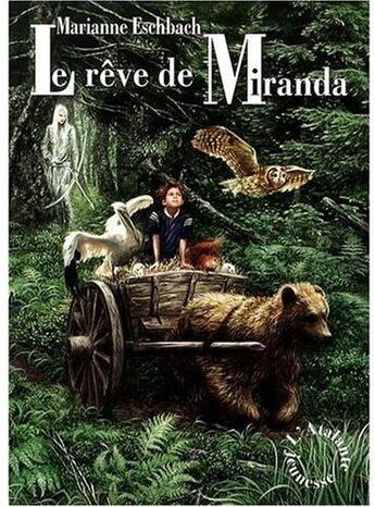 Couverture du livre « Le reve de miranda » de Eschbach Marianne aux éditions L'atalante