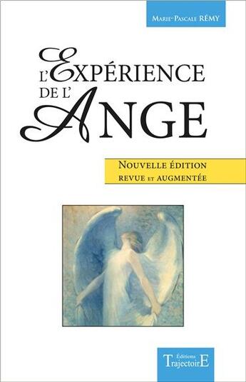 Couverture du livre « L'expérience de l'ange » de Marie-Pascale Remy aux éditions Trajectoire
