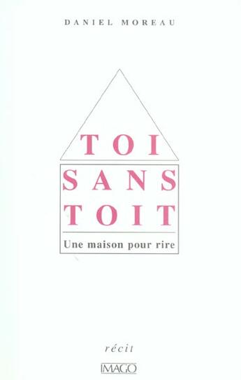 Couverture du livre « Toit sans toi » de Daniel Moreau aux éditions Imago