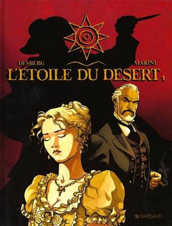 Couverture du livre « L'étoile du désert T.1 » de Stephen Desberg et Enrico Marini aux éditions Dargaud