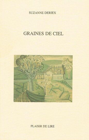 Couverture du livre « Graines de ciel » de Deriex Suzanne aux éditions Plaisir De Lire