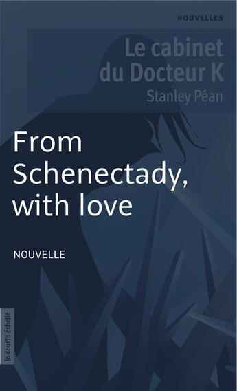 Couverture du livre « From Schenectady, with love » de Stanley Pean aux éditions La Courte Echelle