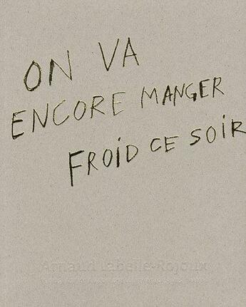 Couverture du livre « On va encore manger froid ce soir » de Labelle-Rojoux Arnau aux éditions Semiose