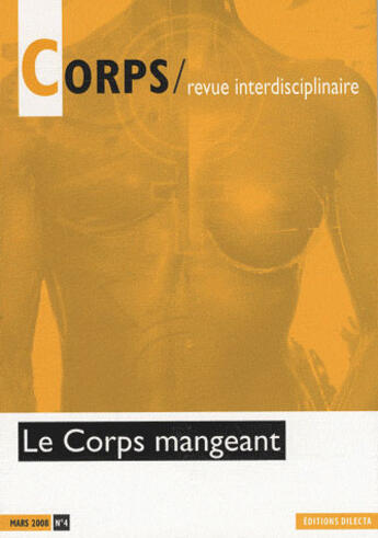 Couverture du livre « REVUE CORPS ; le corps mangeant » de  aux éditions Dilecta