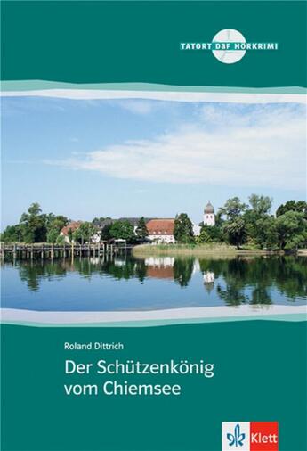 Couverture du livre « Der schutzenkonig vom chiemsee new livre + cd » de  aux éditions La Maison Des Langues