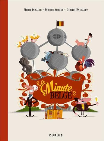 Couverture du livre « La minute belge Tome 2 » de Fabrice Armand et Dimitri Ryelandt et Mehd Dewalle aux éditions Dupuis