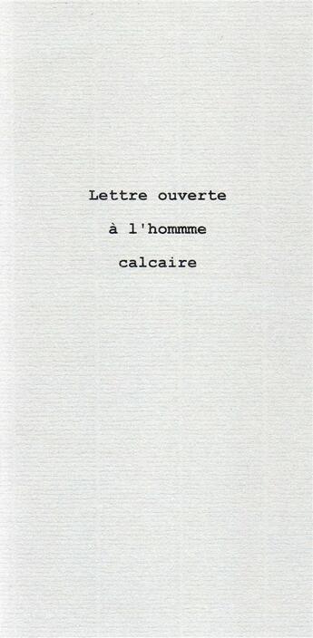 Couverture du livre « Lettre ouverte à l'homme de calcaire » de Lionel-Edouard Martin aux éditions Le Realgar