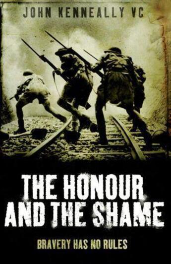 Couverture du livre « The Honour and the Shame » de Kenneally Vc John aux éditions Epagine