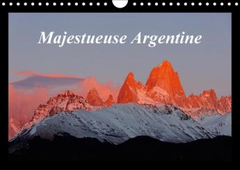 Couverture du livre « Majestueuse argentine calendrier mural 2018 din a4 horizonta - photographies des superbes pay » de Fleurent G aux éditions Calvendo