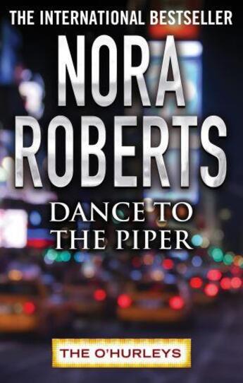 Couverture du livre « Dance to the Piper » de Nora Roberts aux éditions Little Brown Book Group Digital