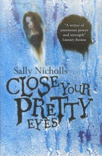 Couverture du livre « CLOSE YOUR PRETTY EYES » de Nicholls Sally aux éditions Scholastic