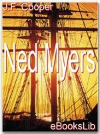 Couverture du livre « Ned Myers » de James Fenimore Cooper aux éditions Ebookslib