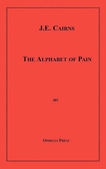 Couverture du livre « The Alphabet of Pain » de J.E. Cairns aux éditions Epagine