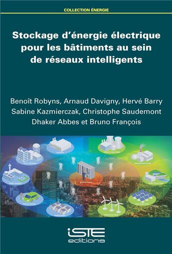 Couverture du livre « Stockage d'énergie électrique pour les bâtiments au sein de réseaux intelligents » de  aux éditions Iste